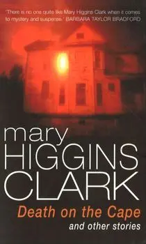 Death On The Cape And Other Stories, Paperback/Mary Higgins Clark