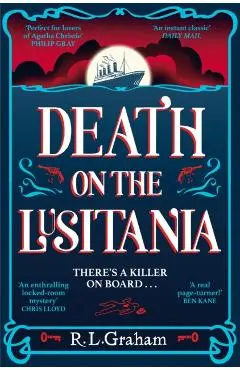 Death on the Lusitania - R. L. Graham