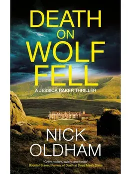 Death on Wolf Fell. Main, Paperback/Nick Oldham