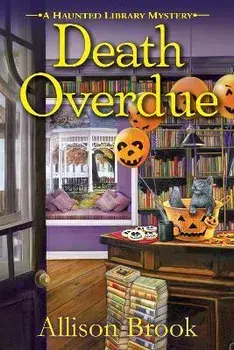Death Overdue: A Haunted Library Mystery, Paperback/Allison Brook