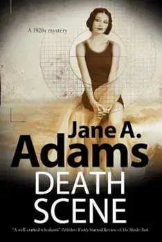 Death Scene: A 1920s Mystery, Hardcover/Jane A. Adams