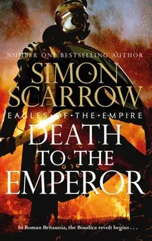 Death to the Emperor. The thrilling new Eagles of the Empire novel - Macro and Cato return!, Paperback/***