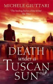 Death Under a Tuscan Sun, Paperback/Michele Giuttari