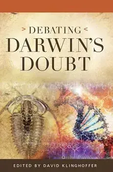 Debating Darwin's Doubt: A Scientific Controversy That Can No Longer Be Denied, Paperback/MR David Klinghoffer