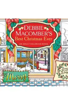 Debbie Macomber's Best Christmas Ever: An Adult Coloring Book - Debbie Macomber