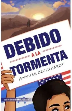 Debido a la tormenta - Jennifer Degenhardt