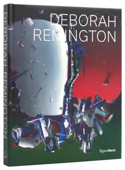 Deborah Remington, Hardback/Carroll Dunham
