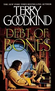 Debt of Bones, Paperback/Terry Goodkind