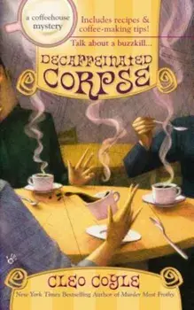 Decaffeinated Corpse/Cleo Coyle
