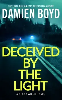 Deceived By The Light, Paperback/Damien Boyd
