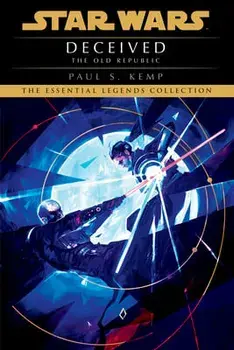 Deceived: Star Wars Legends (the Old Republic), Paperback/Paul S. Kemp