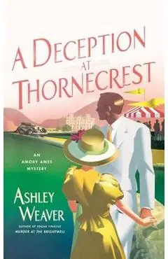 Deception at Thornecrest - Ashley Weaver