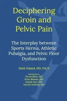 Deciphering Groin and Pelvic Pain, Paperback/Mark Zoland