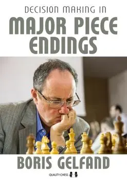 Decision Making in Major Piece Endings, Paperback/Boris Gelfand