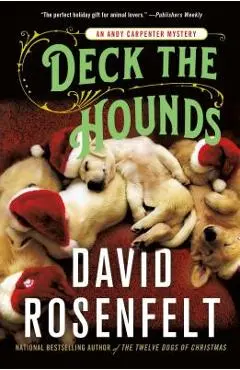 Deck the Hounds: An Andy Carpenter Mystery - David Rosenfelt