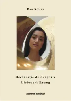 Declaratie de dragoste. Liebeserklarung/Dan Stoica