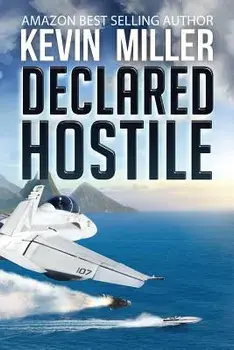 Declared Hostile, Paperback/Kevin Miller