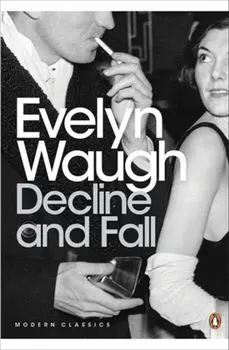 Decline and Fall/Evelyn Waugh