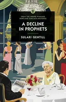 Decline In Prophets, Paperback/Sulari Gentill