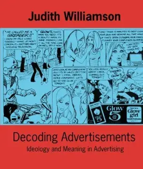 Decoding Advertisments, Paperback/Judith Williamson