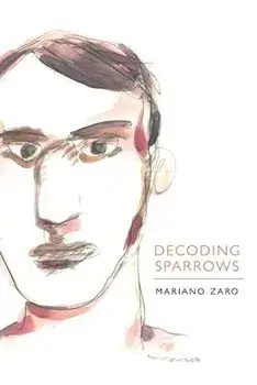 Decoding Sparrows, Paperback/Mariano Zaro
