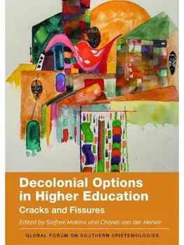 Decolonial Options in Higher Education. Cracks and Fissures, Paperback/***