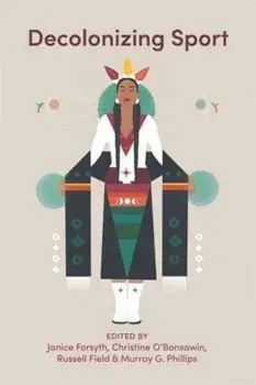 Decolonizing Sport, Paperback/***