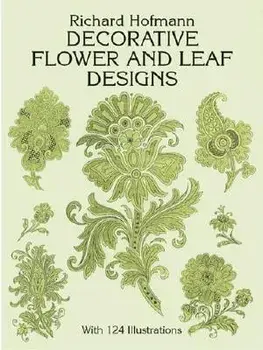 Decorative Flower and Leaf Designs, Paperback/Richard Hofmann