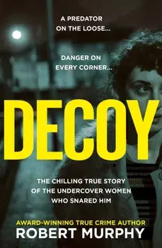 Decoy, Paperback/Robert Murphy