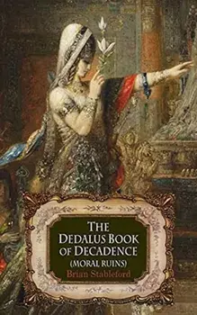 Dedalus Book of Decadence. Moral Ruins, Paperback/***