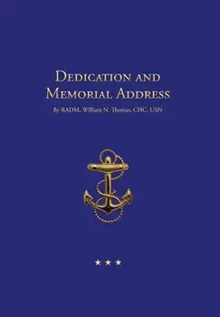 Dedication and Memorial Address: USNA 100th Anniversary Sermon, Hardcover/Richard K. Templeton