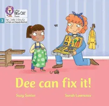 Dee Can Fix it. Phase 3 Set 1, Paperback/Suzy Senior