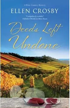 Deeds Left Undone - Ellen Crosby