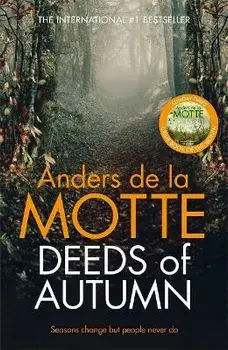Deeds of Autumn. The atmospheric international bestseller from the award-winning writer, Paperback/Anders de la Motte