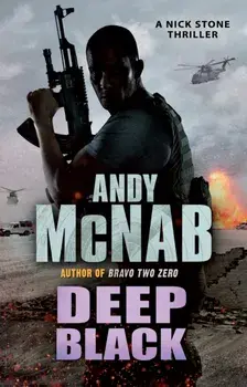 Deep Black. (Nick Stone Thriller 7), Paperback/Andy McNab