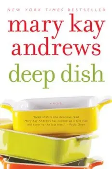 Deep Dish, Paperback/Mary Kay Andrews