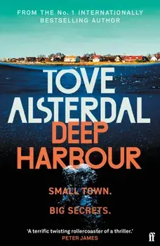 Deep Harbour. Main, Paperback/Tove Alsterdal