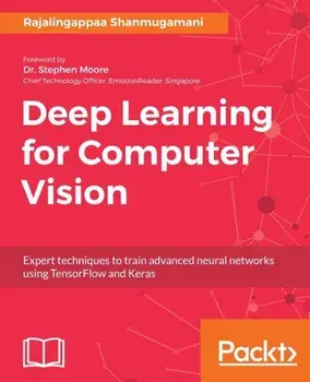 Deep Learning for Computer Vision, Paperback/Rajalingappaa Shanmugamani