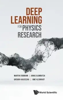 Deep Learning for Physics Research, Hardcover/Martin Erdmann