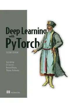 Deep Learning with Pytorch, Second Edition - Luca Antiga