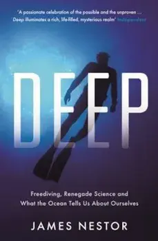 Deep, Paperback/James Nestor