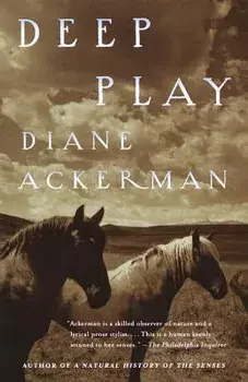 Deep Play, Paperback/Diane Ackerman