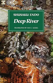 Deep River, Hardcover/Shusaku Endo
