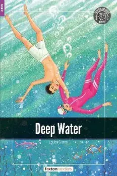 Deep Water - Foxton Readers Level 2 (600 Headwords CEFR A2-B1) with free online AUDIO, Paperback/Foxton Books