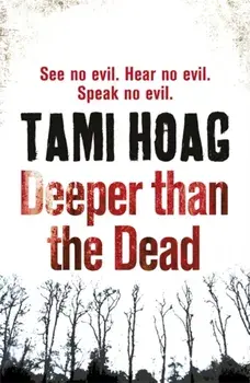 Deeper than the Dead, Paperback/Tami Hoag