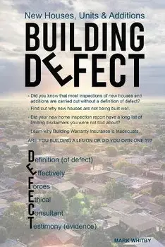 Defect: New Houses, Units & Additions, Paperback/Mark Whitby