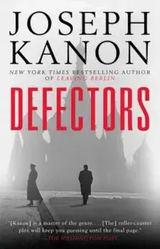 Defectors, Paperback/Joseph Kanon
