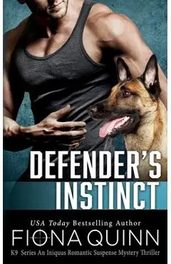 Defender's Instinct - Fiona Quinn