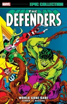 Defenders Epic Collection: World Gone Sane, Paperback/Steve Gerber