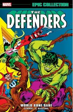 Defenders Epic Collection: World Gone Sane - Steve Gerber